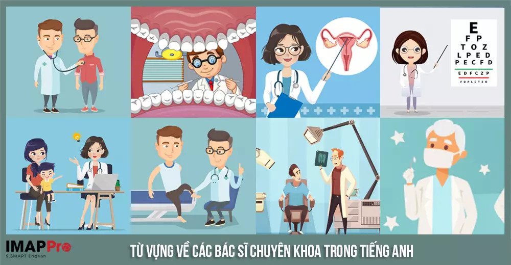 Từ vựng về các bác sĩ chuyên khoa trong tiếng Anh